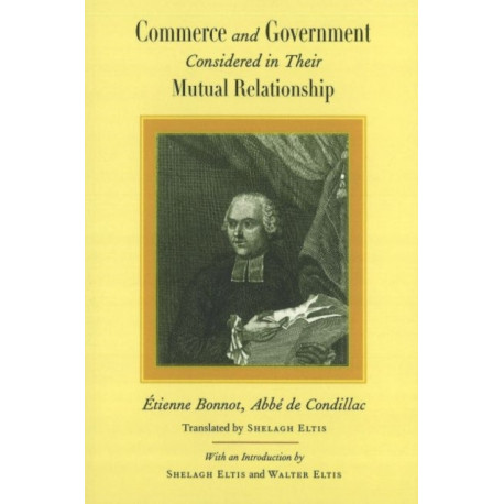 Commerce & Government: Considered in Their Mutual Relationship