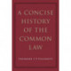 A Concise History of the Common Law