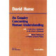 An Enquiry Concerning Human Understanding: with Hume's Abstract of A Treatise of Human Nature and A Letter from a Gentleman to His Friend in Edinburgh