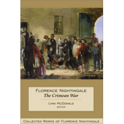 Florence Nightingale: the Crimean War: Collected Works of Florence Nightingale, Volume 14