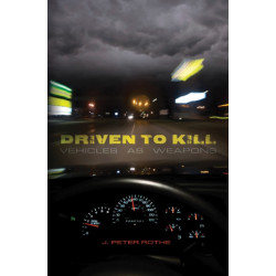 Driven to Kill: Vehicles as Weapons