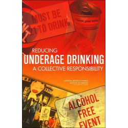 Reducing Underage Drinking: A Collective Responsibility