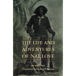 The Life and Adventures of Nat Love