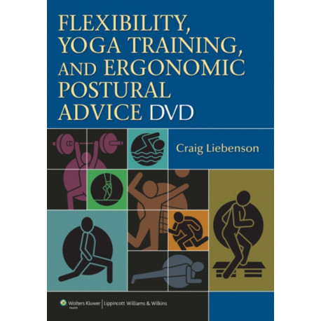 Flexibility, Yoga Training, and Ergonomic Postural Advice DVD