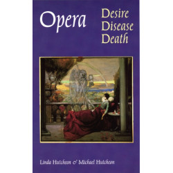 Opera: Desire, Disease, Death