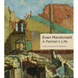 Evan Macdonald: A Painter's Life