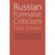 Russian Formalist Criticism: Four Essays, Second Edition