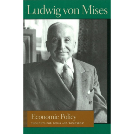 Economic Policy: Thoughts for Today & Tomorrow