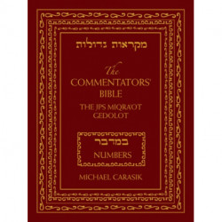 The Commentators' Bible: Numbers: The Rubin JPS Miqra'ot Gedolot