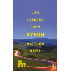 Life Lessons from Byron