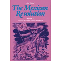 The Mexican Revolution, Volume 2: Counter-revolution and Reconstruction