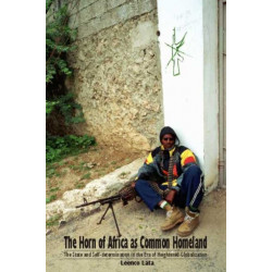 The Horn of Africa As Common Homeland: The State and Self-Determination in the Era of Heightened Globalization
