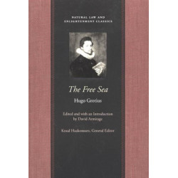 Free Sea: with William Welwod's Critique & Grotius's Reply