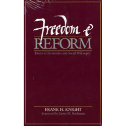 Freedom & Reform: Essays in Economics & Social Philosophy