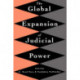 The Global Expansion of Judicial Power