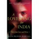 A Lovesong For India: Tales from East and West