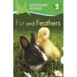 Kingfisher Readers: Fur and Feathers (Level 2: Beginning to Read Alone)