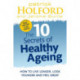 The 10 Secrets Of Healthy Ageing: How to live longer, look younger and feel great