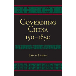 Governing China: 150-1850