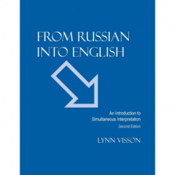 From Russian Into English: An Introduction to Simultaneous Interpretation