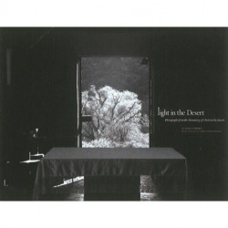 Light in the Desert: Photographs from the Monastery of Christ in the Desert