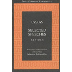 Lysias: Selected Speeches: 1, 2, 3, 4, and 24