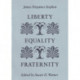 Liberty, Equality, Fraternity