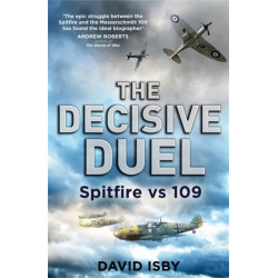 The Decisive Duel: Spitfire vs 109