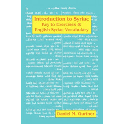 Introduction to Syriac: Key to Exercises & English-Syriac Vocabulary