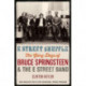 E Street Shuffle: The Glory Days of Bruce Springsteen and the E Street Band