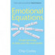 Emotional Equations: Simple formulas to help your life work better