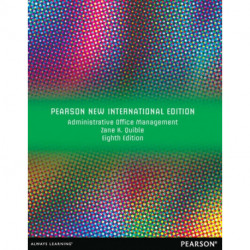 Administrative Office Management: Pearson New International Edition