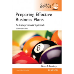 Preparing Effective Business Plans: An Entrepreneurial Approach, Global Edition