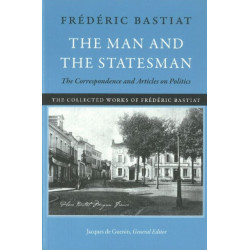 Man & the Statesman: The Correspondence & Articles on Politics