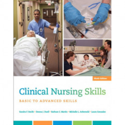 Clinical Nursing Skills: Basic to Advanced Skills
