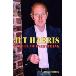 Jet Harris: In Spite of Everything