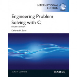 Engineering Problem Solving with C: International Edition