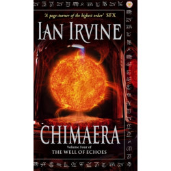Chimaera: The Well of Echoes, Volume Four (A Three Worlds Novel)