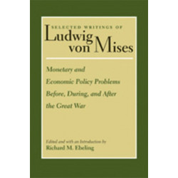 Monetary & Economic Policy Problems Before, During & After the Great War
