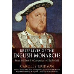 Brief Lives of the English Monarchs