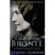 Charlotte Bronte: A Passionate Life