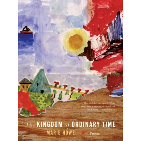 The Kingdom of Ordinary Time: Poems