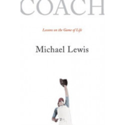 Coach: Lessons on the Game of Life