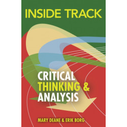 Inside Track to Critical Thinking and Analysis