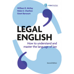Legal English: How to Understand and Master the Language of Law