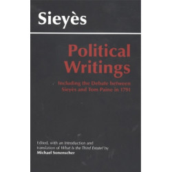 Sieyes: Political Writings: Including the Debate Between Sieyes and Tom Paine in 1791