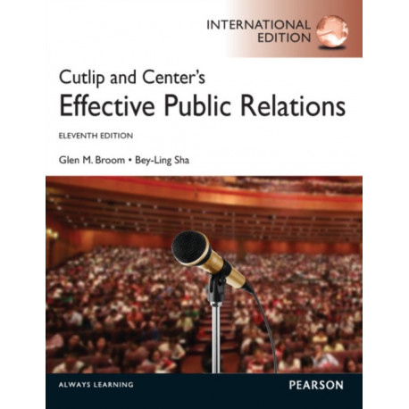 Cutlip and Center's Effective Public Relations: International Edition