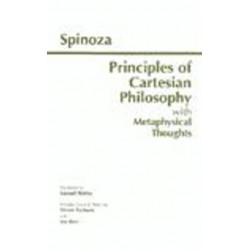 Principles of Cartesian Philosophy: with Metaphysical Thoughts and Lodewijk Meyer's Inaugural Dissertation