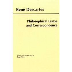 Descartes: Philosophical Essays and Correspondence