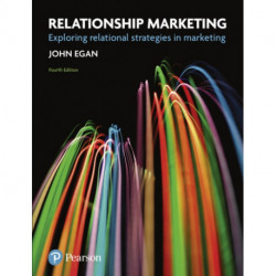 Relationship Marketing: Exploring Relational Strategies in Marketing